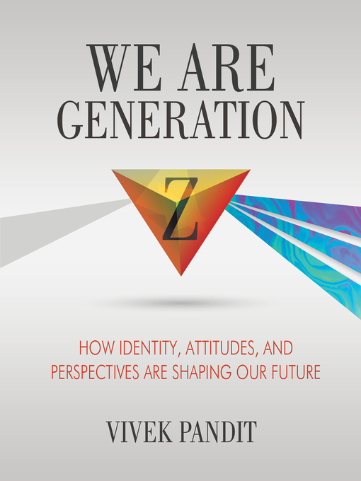 Title details for We Are Generation Z by Vivek Pandit - Available